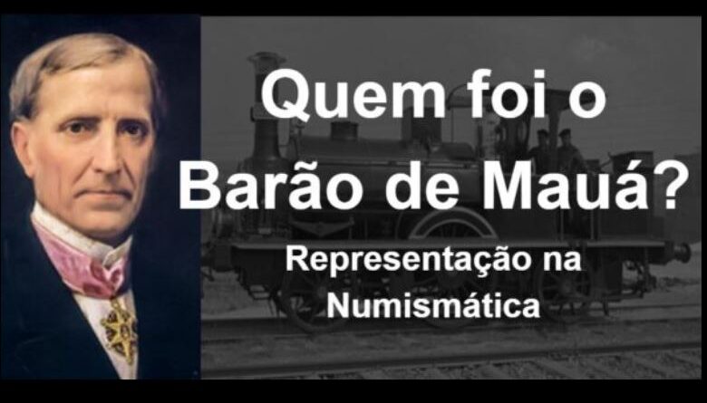 Barão de Mauá na Numismática (moedas, títulos, medalhas)